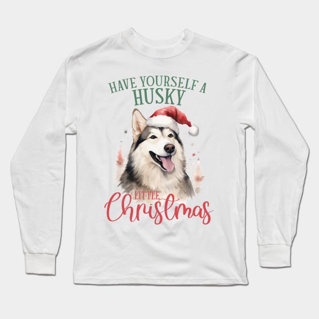 Have yourself a husky litte christmas Long Sleeve T-Shirt by MZeeDesigns